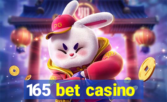 165 bet casino